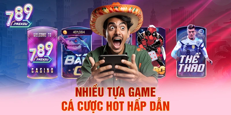 Các tựa game cá cược hấp dẫn tại xeng88